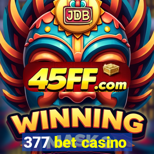 377 bet casino